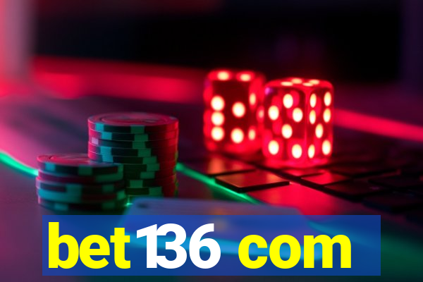 bet136 com